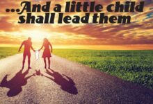 And a little child shall lead them