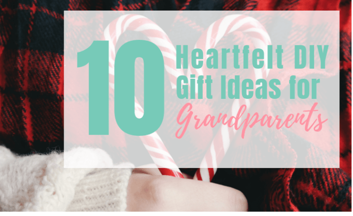 Over 25 diy gift ideas for grandparents