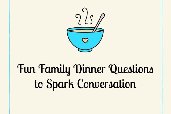 Family dinner questions 4