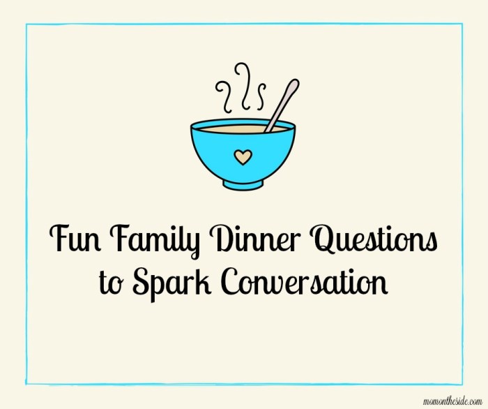 Family dinner questions 4