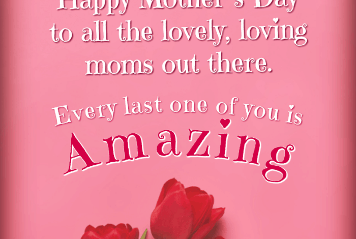 To all of you awesome moms out there