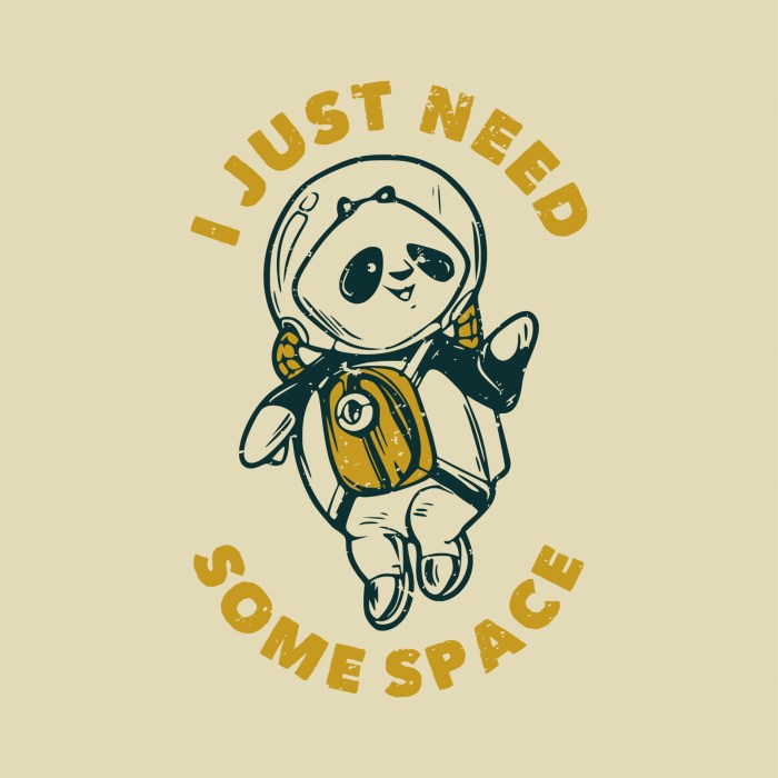I just need some space